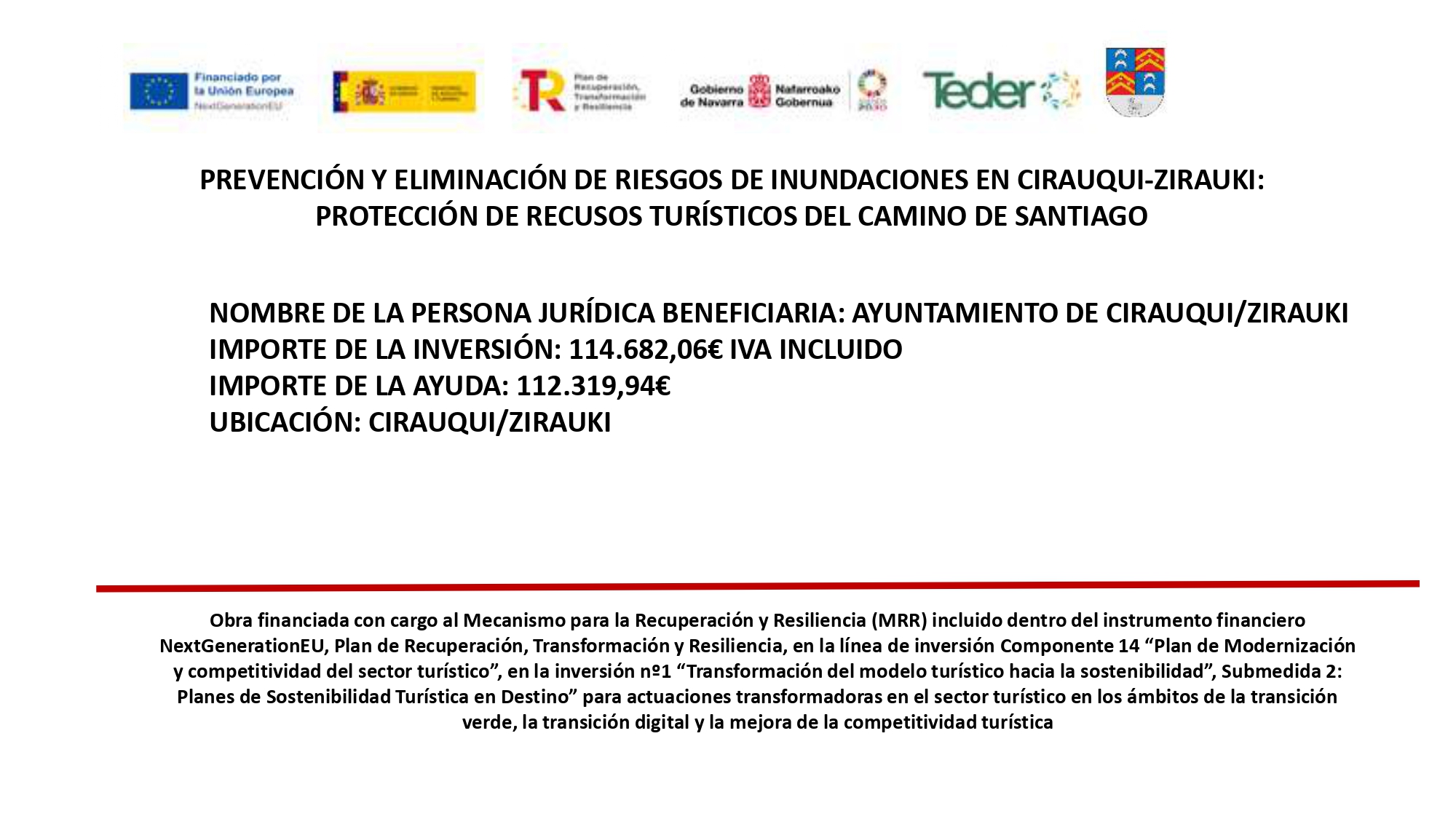 (Castellano) PREVENCIÓN Y ELIMINACIÓN DE RIESGOS DE INUNDACIONES EN CIRAUQUI-ZIRAUKI: PROTECCIÓN DE RECUSOS TURÍSTICOS DEL CAMINO DE SANTIAGO